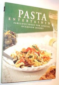 Pasta Entertaining Fabulous Ideas