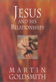 Jesus and His Relationships