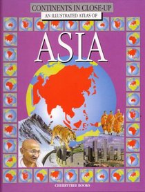 Asia (Continents in Close-up)