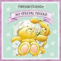 My Special Friend (Forever Friends)