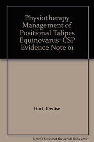 Physiotherapy Management of Positional Talipes Equinovarus: CSP Evidence Note 01