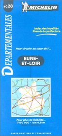 Michelin Eure-et-Loir, France Map No. 4028 (Michelin Maps & Atlases)