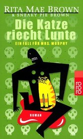 Die Katze riecht Lunte (Cat on the Scent) (Mrs. Murphy, Bk 7) (German Edition)