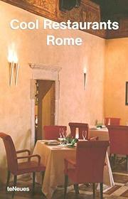 Cool Restaurants Rome (Cool Restaurants)