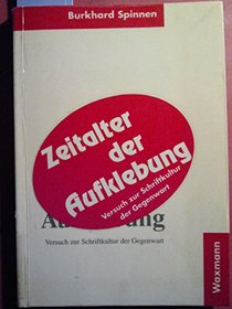 Zeitalter der Aufklebung: Versuch zur Schriftkultur der Gegenwart (German Edition)