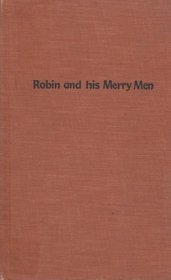 ROBIN AND HIS MERRY MEN.