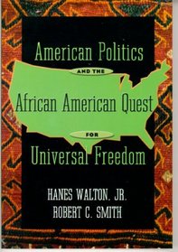 American Politics and the African American Quest for Universal Freedom