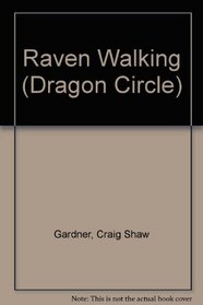 Raven Walking (Dragon Circle)