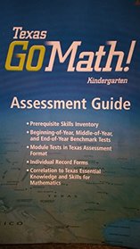 Houghton Mifflin Harcourt Go Math! Texas: Assessment Guide Grade K