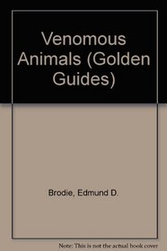 Venomous Animals (Golden Guides)