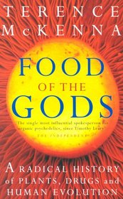 Food of the Gods: A Radical History of Plants, Drugs and Human Evolution