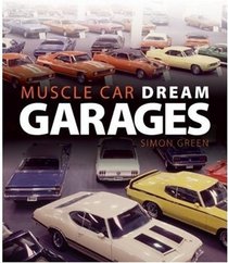 Muscle Car Dream Garages