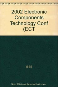 51st Electronic Components & Technology Conference 2001: Proceedings : Orlando, Florida USA