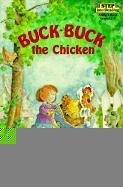 Buck-Buck the Chicken (Step Into Reading: A Step 2 Book (Hardcover))