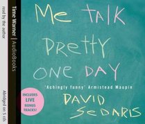 Me Talk Pretty One Day (Audio CD) (Abridged)