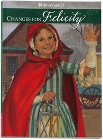 Changes for Felicity: A Winter Story (American Girls Collection)