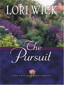 The Pursuit (English Garden, Bk 4)