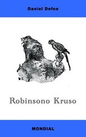 Robinsono Kruso (Koncizigita romanversio en Esperanto) (Esperanto Edition)