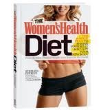 The Women's Health Diet, the 6-week Plan to Shrink Your Belly and Sculpt Your New Body!