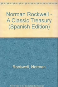 Norman Rockwell - A Classic Treasury (Spanish Edition)