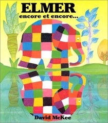 Elmer Encore Et Encore = Elmer Again