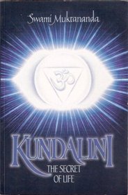 Kundalini: The Secret of Life