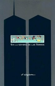 Sin la sombra de las torres/ In The Shadows of No Towers (Spanish Edition)