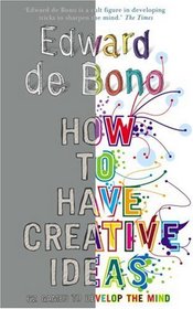 How to Have Creative Ideas: 62 games to develop the mind