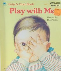 Play With Me (Deluxe Baby's First Book)