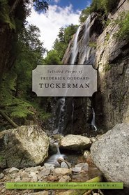 Selected Poems of Frederick Goddard Tuckerman (John Harvard Library)