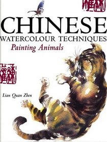 Chinese Watercolour Techniques : Painting Animals