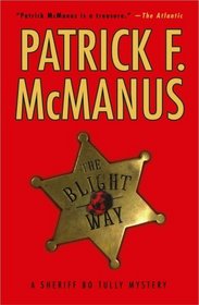 The Blight Way (Sheriff Bo Tully, Bk 1)