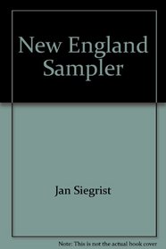 New England Sampler: A Collection of Traditional New England Recipes
