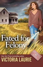 Fated for Felony (Psychic Eye, Bk 16)