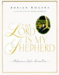The Lord Is My Shepherd: Reflections on God's Loving Care