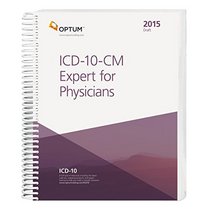 ICD-10-CM Professional for Physicians - 2015 Draft Edition (Spiral) (Icd-10-Cm Expert for Physicians Draft)