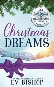 Christmas Dreams (Soul Sisters at Cedar Mountain Lodge, Bk 5)