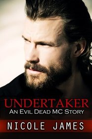 Undertaker: An Evil Dead MC Story (The Evil Dead MC Series) (Volume 8)