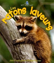 Les Ratons Laveurs (Le Petit Monde Vivant / Small Living World) (French Edition)