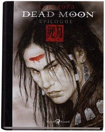 Dead moon. Epilogue. Con DVD