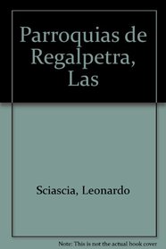 Parroquias de Regalpetra, Las (Spanish Edition)