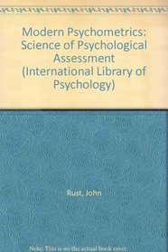 Modern Psychometrics: The Science of Psychological Assessment (International Library of Psychology Series)