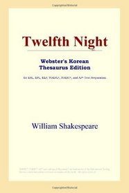 Twelfth Night (Webster's Korean Thesaurus Edition)