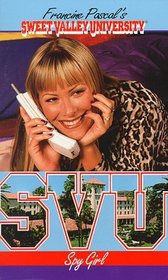 Spy Girl (Sweet Valley University, Bk 34)