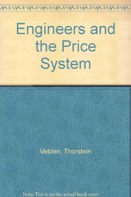 Engineers and the Price System