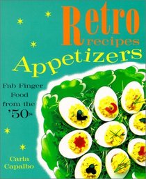 Appetizers: Fab Finger Food from the '50s (Retro Recipes)