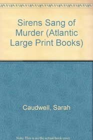 Sirens Sang of Murder (Atlantic Large Print Books)