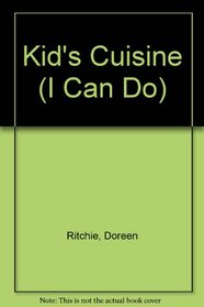 Kid's Cuisine (I Can Do)