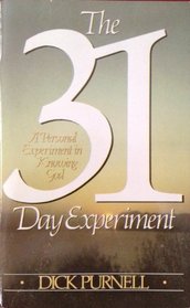 The Thirty-One Day Experiment: A Personal Experiment in Knowing God