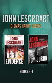 John Lescroart - Dismis Hardy Series: Books 3-4: Hard Evidence, The 13th Juror (Dismas Hardy Series)